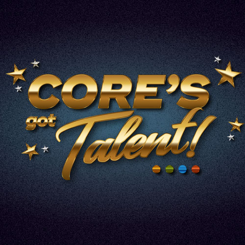 CORE's Got Talent